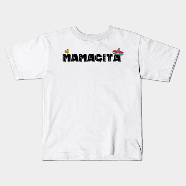 Mamacita - 5 Cinco de Mayo Holiday Gift Kids T-Shirt by xaviervieira